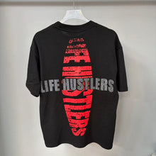 LIFE HUSTLERS T Shirts